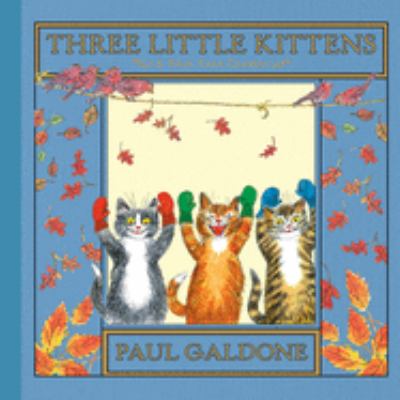 Three little kittens : a folk tale classic cover image