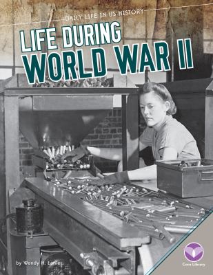 Life during World War II cover image