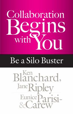 Collaboration begins with you be a silo buster cover image