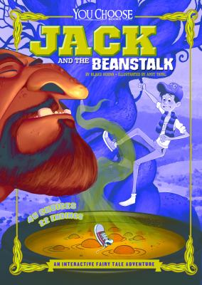 Jack and the beanstalk : an interactive fairy tale adventure cover image