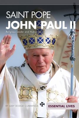 Saint Pope John Paul II : religious leader and humanitarian cover image