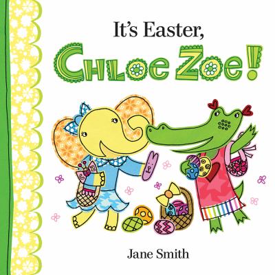 It's Easter, Chloe Zoe! cover image