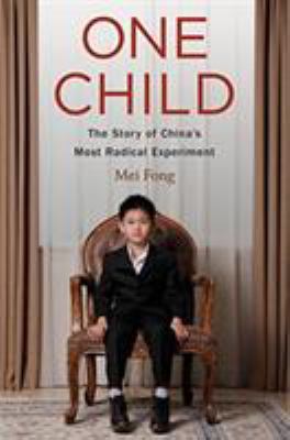 One child : the  story of China's most radical experiment cover image