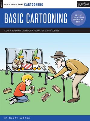 Basic cartooning : learn to draw cartoon characters and scenes : 40 page step-by-step cartooning book cover image
