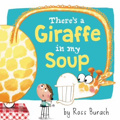 There's a giraffe in my soup cover image