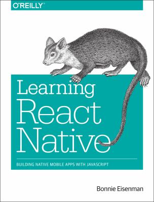 Learning React Native : building mobile applications with Javascript cover image