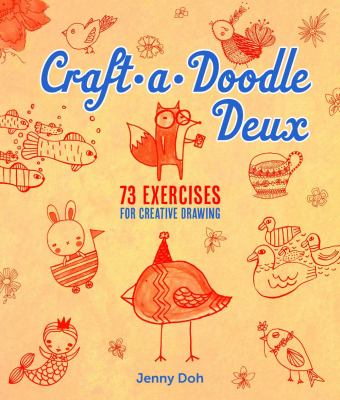 Craft-a-doodle deux : 73 exercises for creative drawing cover image