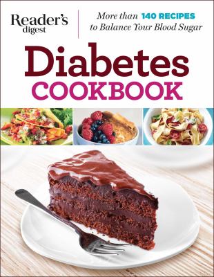 Diabetes cookbook : more than 140 recipes to balance your blood sugar cover image
