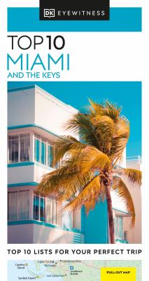 Eyewitness travel. Top 10 Miami and the Keys cover image