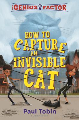 The genius factor : how to capture an invisible cat cover image