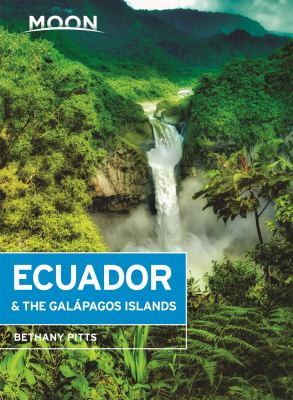Moon handbooks. Ecuador & the Galápagos Islands cover image