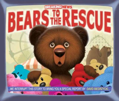 Breaking news : bears to the rescue cover image