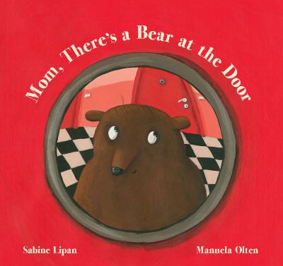 Mom, there's a bear at the door cover image