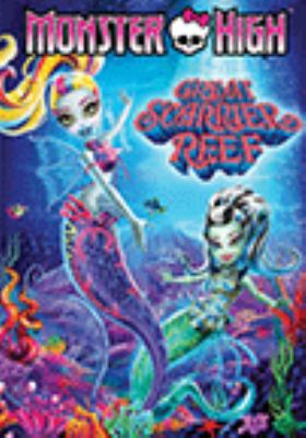 Monster High. Great Scarrier Reef cover image