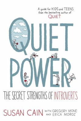 Quiet power : the secret strengths of introverts cover image