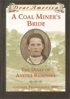 A coal miner's bride : the diary of Anetka Kaminska cover image