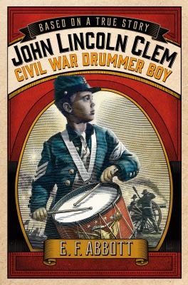 John Lincoln Clem : Civil War drummer boy cover image