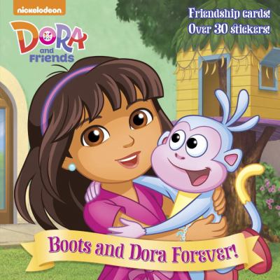 Boots and Dora forever! cover image
