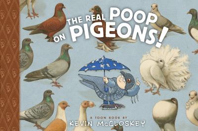 The real poop on pigeons! : a Toon book cover image