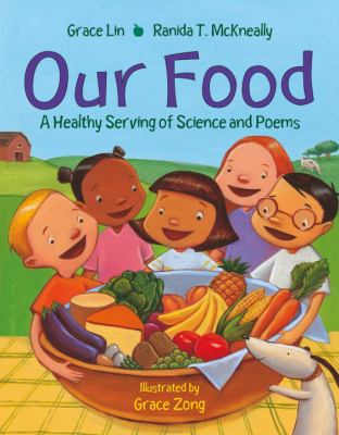 Our food : a healthy serving of science and poems cover image