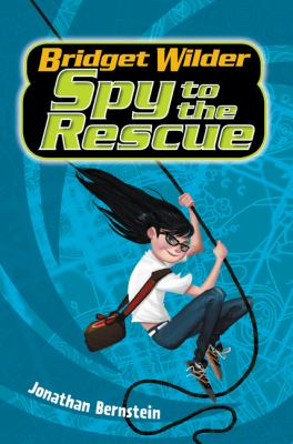 Bridget Wilder, spy to the rescue cover image