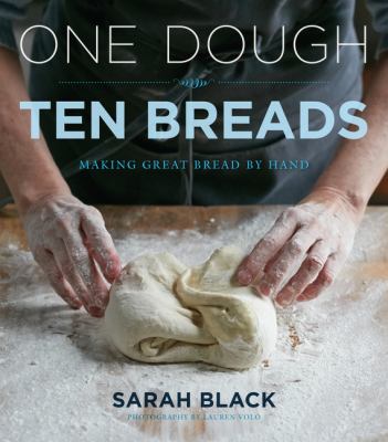 One dough, ten breads making great bread by hand cover image