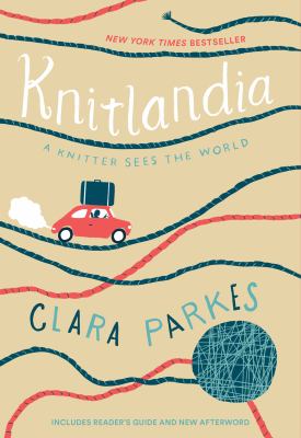 Knitlandia a knitter sees the world cover image