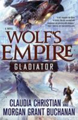 Wolf's Empire : gladiator cover image
