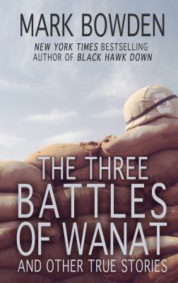 The three battles of Wanat and other true stories cover image