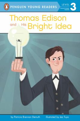 Thomas Edison and his bright idea cover image
