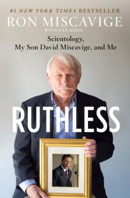 Ruthless : scientology, my son David Miscavige, and me cover image