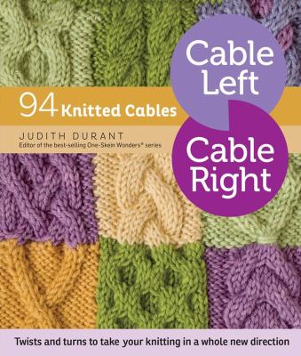 Cable left, cable right : 94 knitted cables cover image