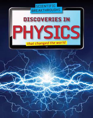 Discoveries in physics that changed the world cover image
