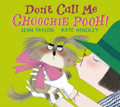 Don't call me Choochie Pooh! cover image