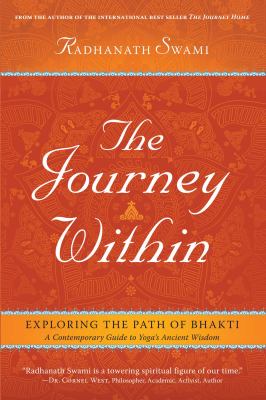 The journey within : exploring the path of bhakti : a contemporary guide to yoga's ancient wisdom cover image