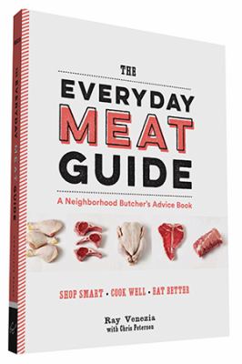 The everyday meat guide : a neighborhood butcher's advice book cover image