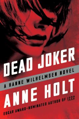 Dead joker : a Hanne Wilhelmsen novel cover image