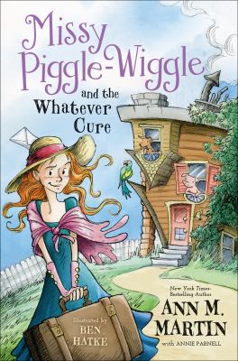 Missy Piggle-Wiggle and the Whatever Cure cover image