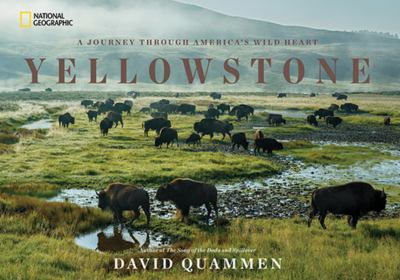 Yellowstone : a journey through America's wild heart cover image