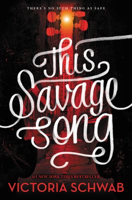 This savage song : a monsters of Verity novel cover image