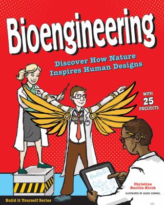 Bioengineering : discover how nature inspires human designs cover image