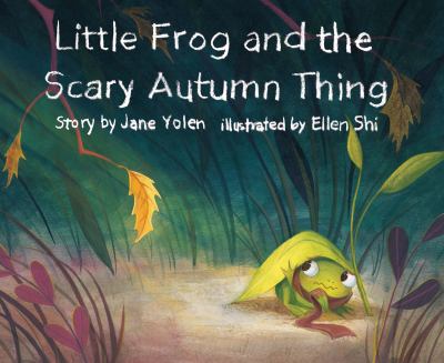 Little frog and the scary autumn thing cover image