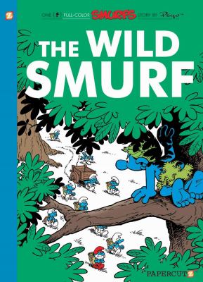 Smurfs graphic novel. 21, The wild Smurf cover image