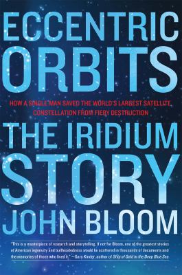 Eccentric orbits : the Iridium story cover image
