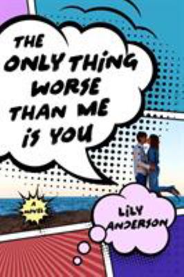 The only thing worse than me is you cover image