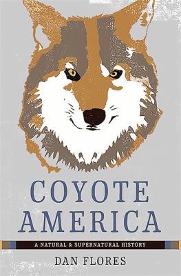 Coyote America : a natural and supernatural history cover image