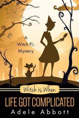 Witch is when life got complicated cover image