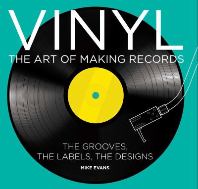 Vinyl : the art of making records cover image