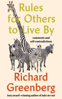 Rules for others to live by : comments and self-contradictions cover image