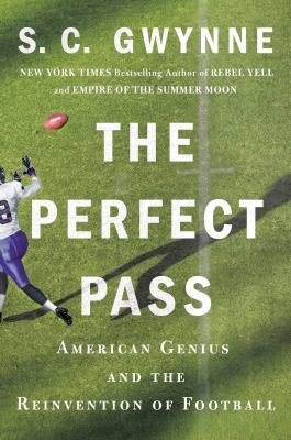 The perfect pass : American genius and the reinvention of football cover image
